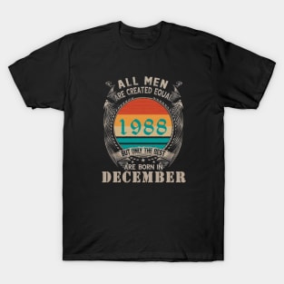 All Men Are created equal But the best are born in December T-Shirt